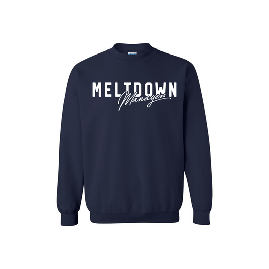 'Meltdown Manager' Sweatshirt